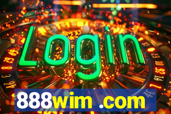 888wim .com